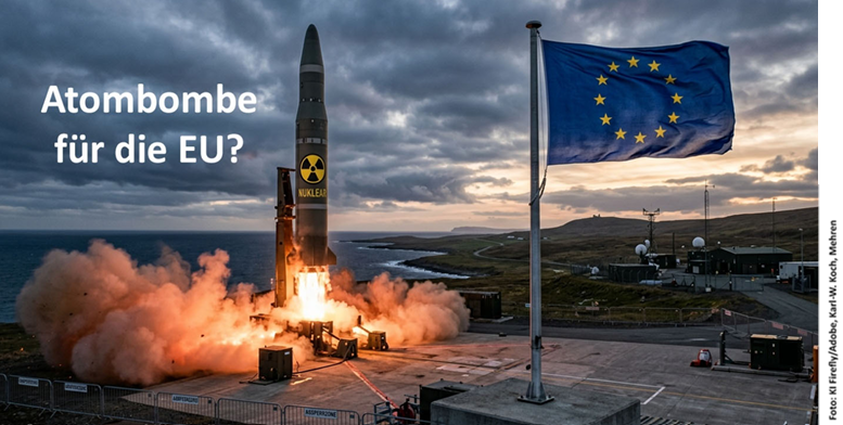 Atombombe für die EU?